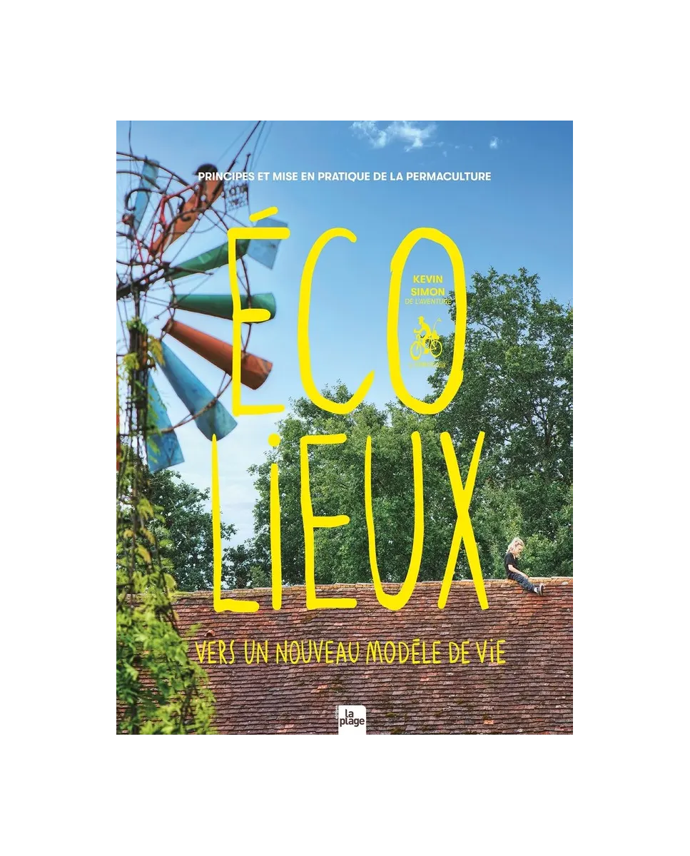 Couverture du livre Écolieux, vers un nouveau modèle de vie, de Kevin Simon